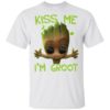 Kiss Me I’m Groot Shirt