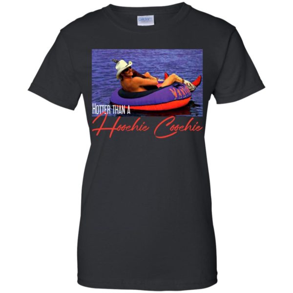 Hotter Than A Hoochie Coochie Shirt