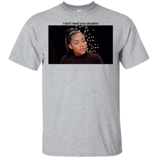 Khloe Kardashian I Don't Need Your Situation Shirt