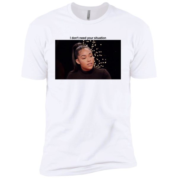 Khloe Kardashian I Don't Need Your Situation Shirt