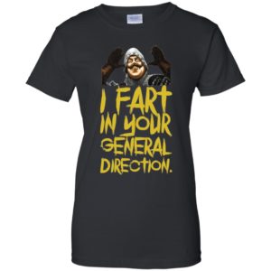 Monty Python I Fart In Your General Direction Shirt
