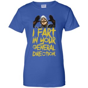 Monty Python I Fart In Your General Direction Shirt