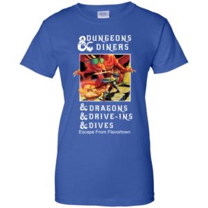 Dungeons Diners Dragons Drive ins Dives Escape from Flavortown Shirt