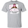 Nap Queen Nap Time Is My Happy Hour Shirt