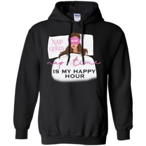 Nap Queen Nap Time Is My Happy Hour Shirt