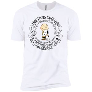 Snoopy and Charlie Brown I See Trees Of Green Red Roses Too Shirt image Snoopy and Charlie Brown I See Trees Of Green Red Roses Too Shirt