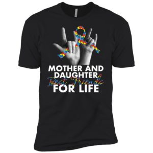 Mother And Daughter Best Friends For Life Autism Shirt image Mother And Daughter Best Friends For Life Autism Shirt