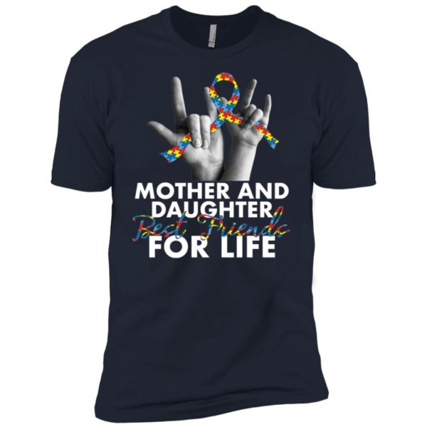 Mother And Daughter Best Friends For Life Autism Shirt