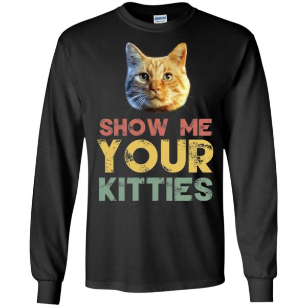 Show Me Your Kitties Goose Cat Shirt