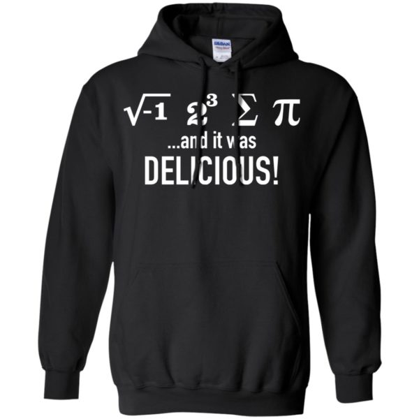 I Ate Some Pie and It Was Delicious Shirt