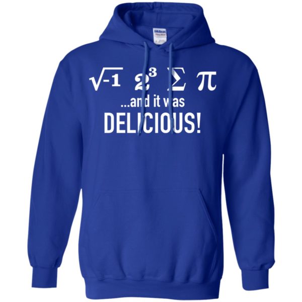 I Ate Some Pie and It Was Delicious Shirt