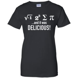 I Ate Some Pie and It Was Delicious Shirt