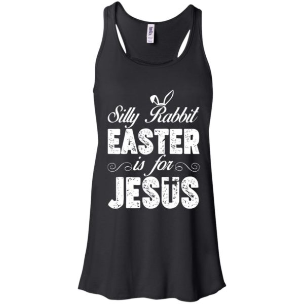 Happy Easter Silly Rabbit Easter for Jesus Shirt