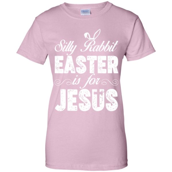 Happy Easter Silly Rabbit Easter for Jesus Shirt