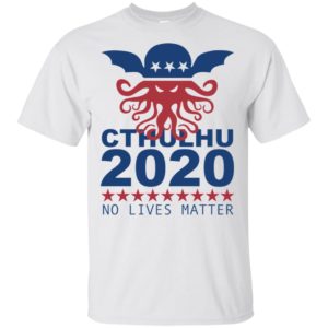 Cthulhu 2020 No Lives Matter Shirt