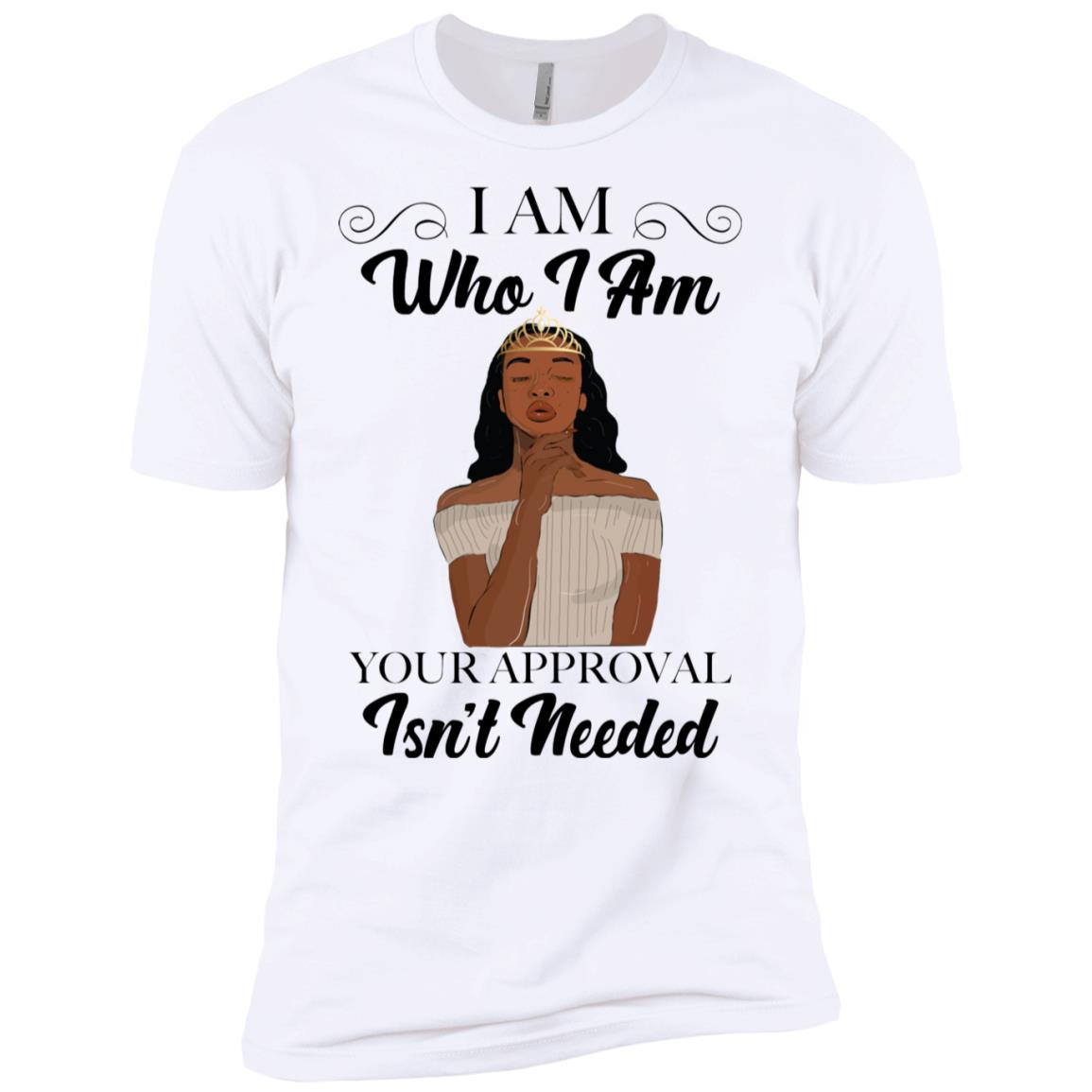 Black Queen I Am Who I Am Your Approval Isn't Needed Shirt image Black Queen I Am Who I Am Your Approval Isn't Needed Shirt