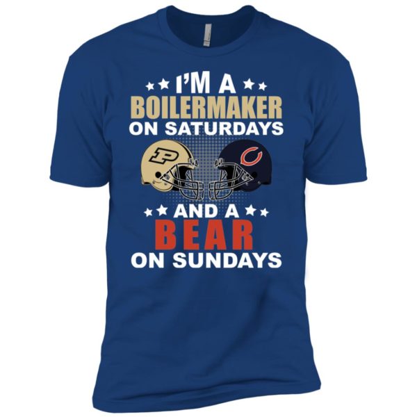 Chicago vs Purdue I'm A Boilermaker On Saturdays And A Bear On Sundays Shirt