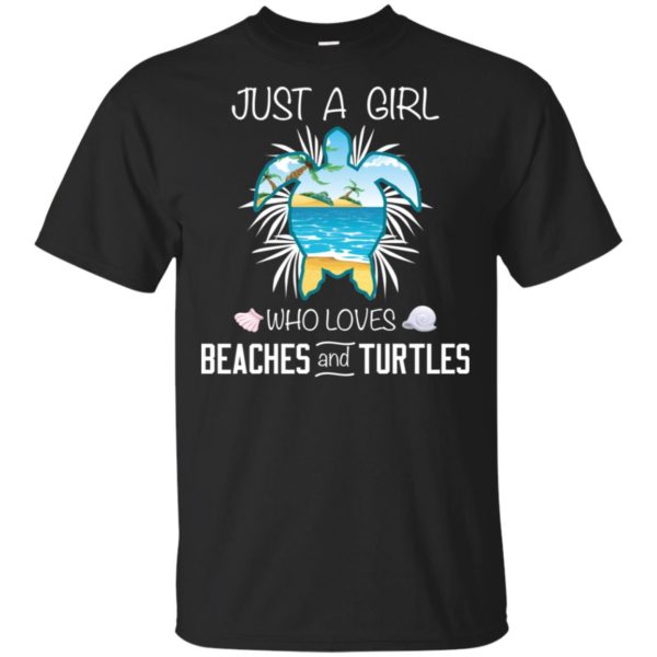 Just A Girl Who Loves Beaches And Turtles Shirt