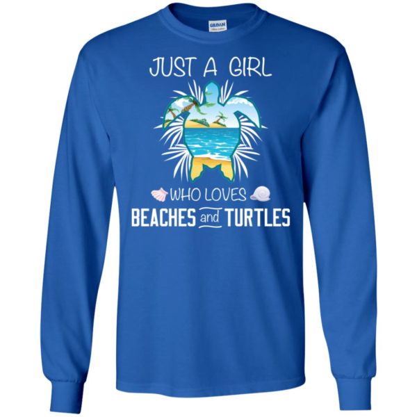 Just A Girl Who Loves Beaches And Turtles Shirt