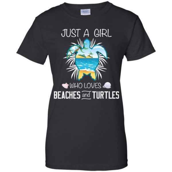Just A Girl Who Loves Beaches And Turtles Shirt