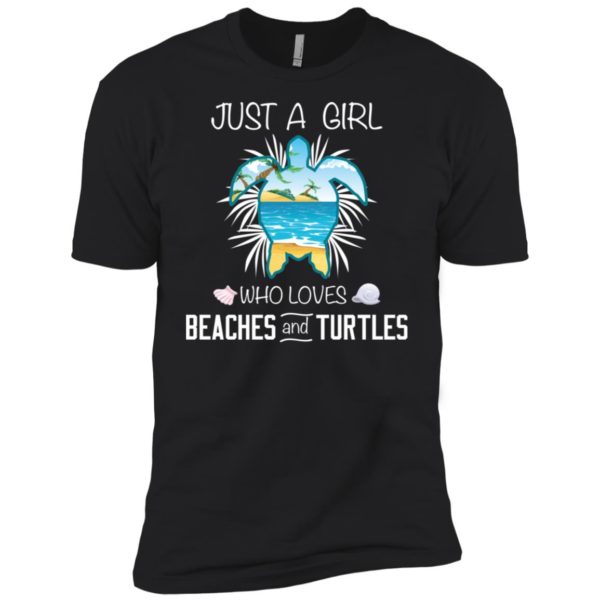 Just A Girl Who Loves Beaches And Turtles Shirt