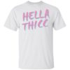 Hella Thicc Shirt
