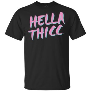 Hella Thicc Shirt image Hella Thicc Shirt
