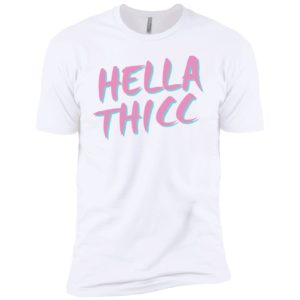 Hella Thicc Shirt image Hella Thicc Shirt