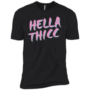 Hella Thicc Shirt image Hella Thicc Shirt