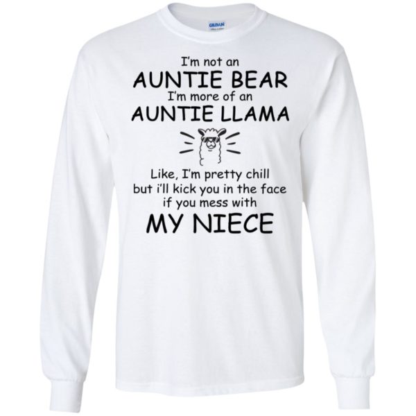 I'm Not An Auntie Bear I'm More Of An Auntie Llama Shirt