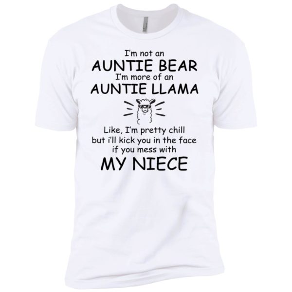 I'm Not An Auntie Bear I'm More Of An Auntie Llama Shirt