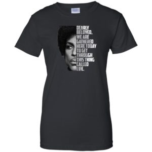 Prince Dearly Beloved We Are Gathered Here Today Shirt