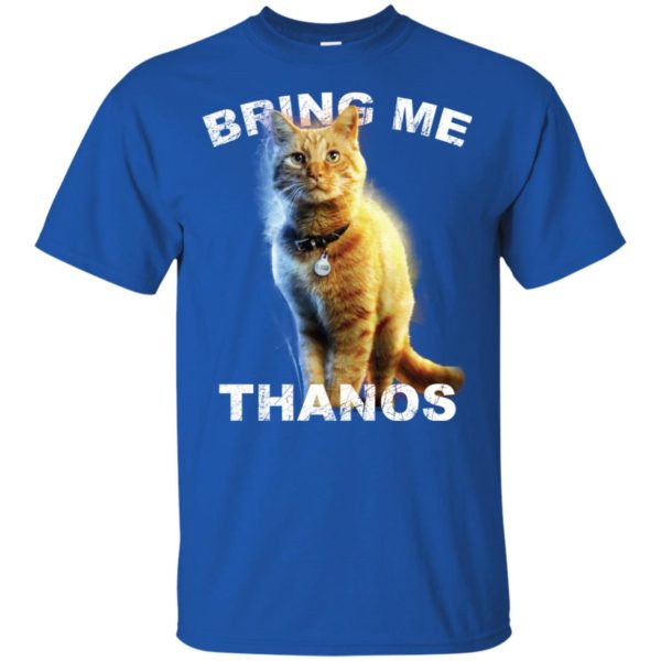 Captain Marvel Cat Goose Bring Me Thanos Shirt