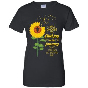 I Will Choose To Find Joy In The Journey That God Has Set Before Me Sunflower Shirt image I Will Choose To Find Joy In The Journey That God Has Set Before Me Sunflower Shirt