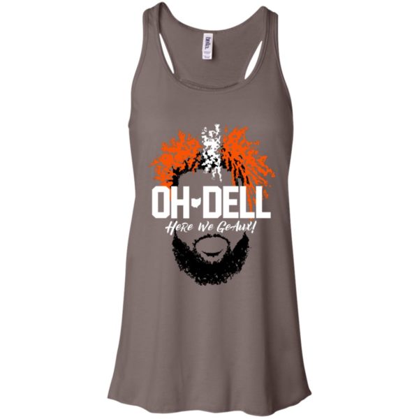 Cleveland Brown Oh Dell Here We Geaux Shirt