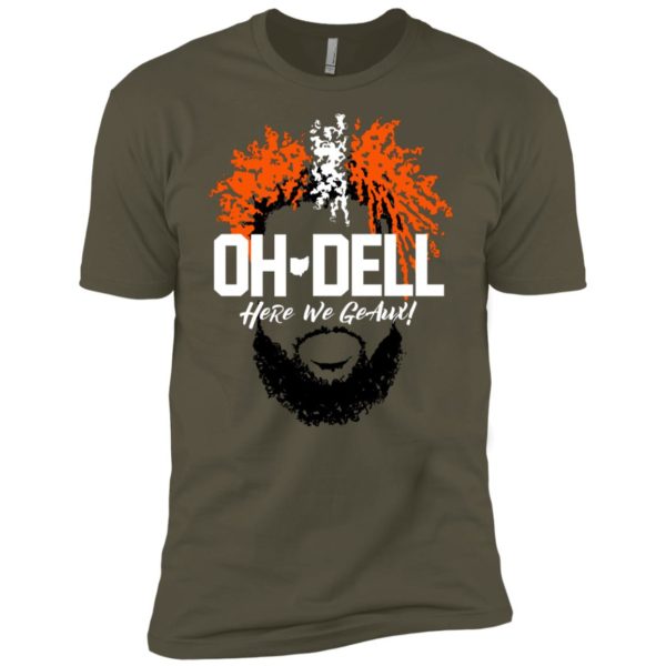 Cleveland Brown Oh Dell Here We Geaux Shirt