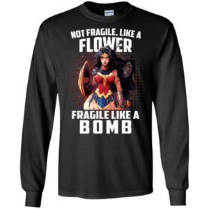 Wonder Woman Not Fragile Like A Flower Fragile Like A Bomb Shirt image Wonder Woman Not Fragile Like A Flower Fragile Like A Bomb Shirt