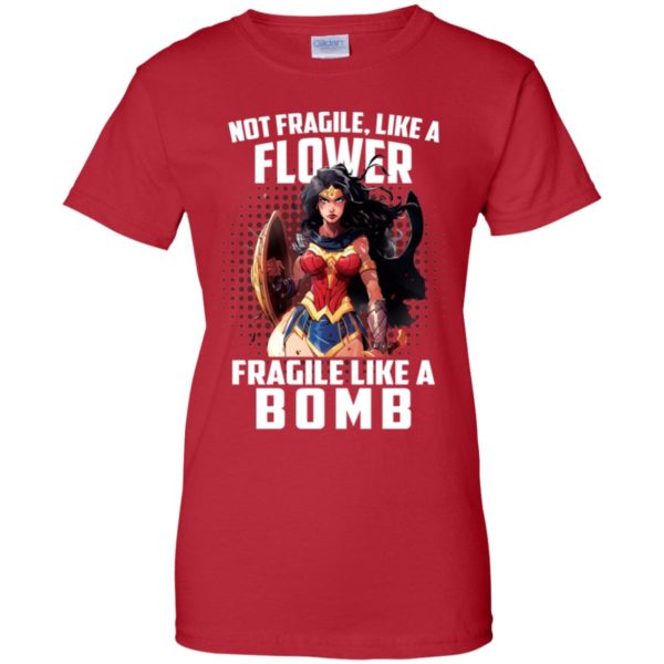 Wonder Woman Not Fragile Like A Flower Fragile Like A Bomb Shirt