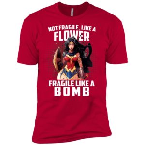Wonder Woman Not Fragile Like A Flower Fragile Like A Bomb Shirt image Wonder Woman Not Fragile Like A Flower Fragile Like A Bomb Shirt