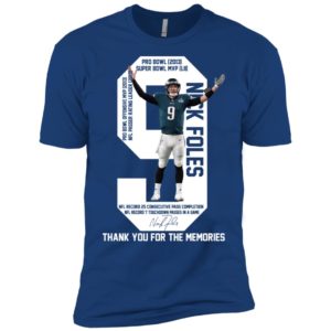 Thank You For The Memories 9 Nick Foles Eagles Shirt