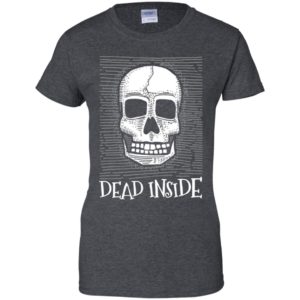 Dead Inside Shirt
