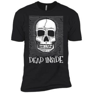 Dead Inside Shirt