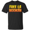 Free La Hookah Shirt