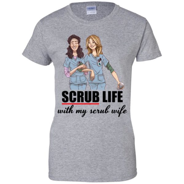 Nurse Student Scrub Life With My Scrub Wife Shirt