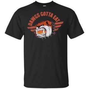 Cleveland Dawgs Gotta Eat Shirt