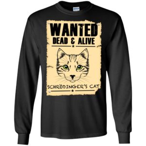 Wanted Dead And Alive Schrodinger’s Cat Shirt image Wanted Dead And Alive Schrodinger’s Cat Shirt