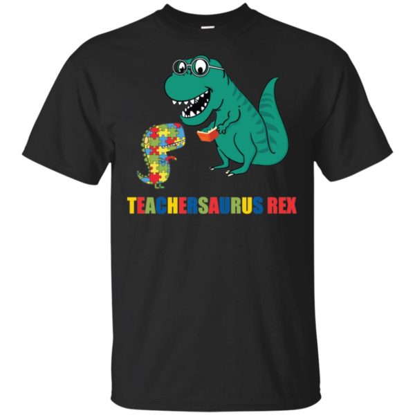 Autism Teacher Dinosaur Teachersaurus Rex Shirt