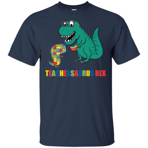 Autism Teacher Dinosaur Teachersaurus Rex Shirt