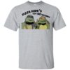 Ninja Turtles Pizza Dude’s Got 30 Seconds Shirt