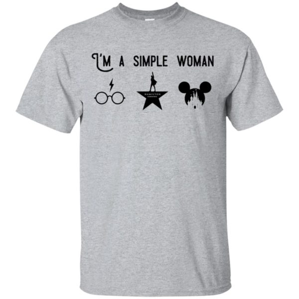 I’m A Simple Woman Love Harry Potter Hamilton And Disney Shirt